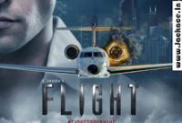 Flight: Box Office, Budget, Hit or Flop, Predictions, Posters, Cast & Crew, Release, Story, Wiki