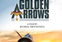 Golden Arrows: Box Office, Budget, Hit or Flop, Predictions, Posters, Cast & Crew, Release, Story, Wiki
