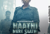 Rana Daggubati Starrer Haathi Mere Saathi First Look Posters; Release On 2020