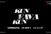 Kun Faya Kun: Box Office, Budget, Hit or Flop, Predictions, Posters, Cast & Crew, Release, Story, Wiki Kun Faya Kun: Box Office, Budget, Hit or Flop, Predictions, Posters, Cast & Crew, Release, Story, Wiki
