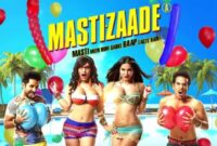 Mastizaade: Movie Budget, Profit & Hit or Flop on Box Office Collection: Better on Weekend Mastizaade: Movie Budget, Profit & Hit or Flop on Box Office Collection: Better on Weekend