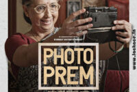 Photo-Prem: Box Office, Budget, Hit or Flop, Predictions, Posters, Cast & Crew, Release, Story, Wiki