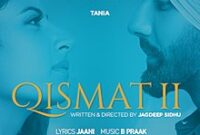 Qismat 2: Punjabi Movie Budget, Hit or Flop, Box Office Collection, Prediction