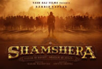 Shamshera: Box Office, Budget, Hit or Flop, Predictions, Posters, Cast, Release, Story, Wiki