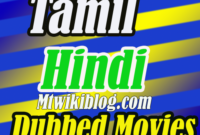 List of Tamil Hindi Dubbed Movies 2021, New Tamil Hindi Dubbed Movies