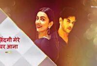 Zindagi Mere Ghar Aana Serial on Star Plus – Wiki, Full Star Cast, Timings, Story, Promos Videos, Photos, TRP / BARC Rating